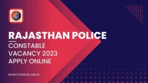 Rajasthan Police Constable Vacancy 2023 Apply Online